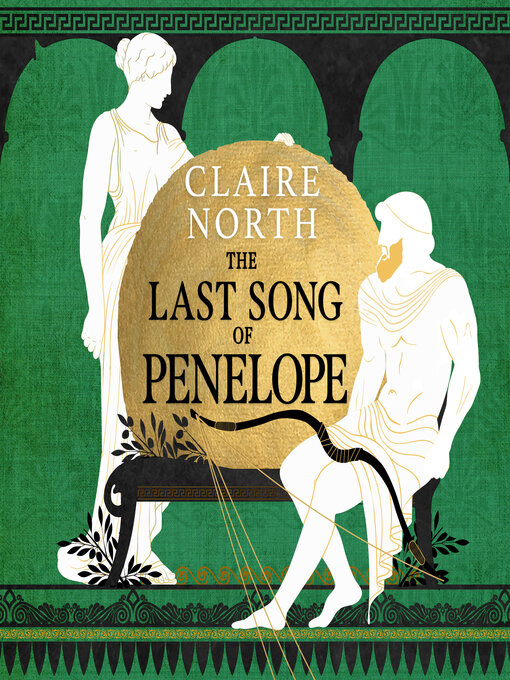 Title details for The Last Song of Penelope by Claire North - Available